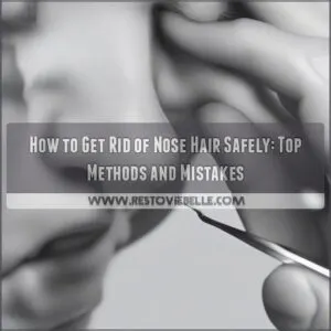 how to get rid of nose hair