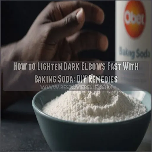 how to lighten dark elbows with baking soda