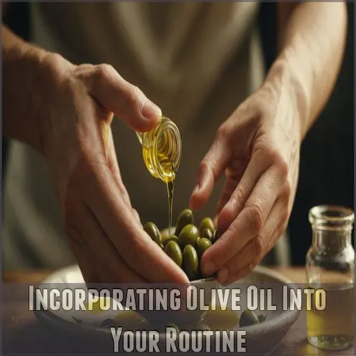 Incorporating Olive Oil Into Your Routine