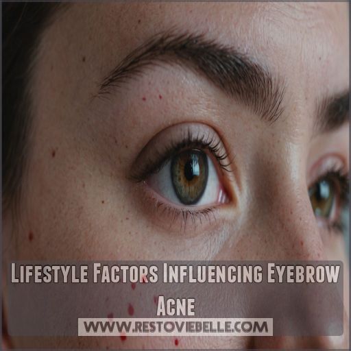 Lifestyle Factors Influencing Eyebrow Acne