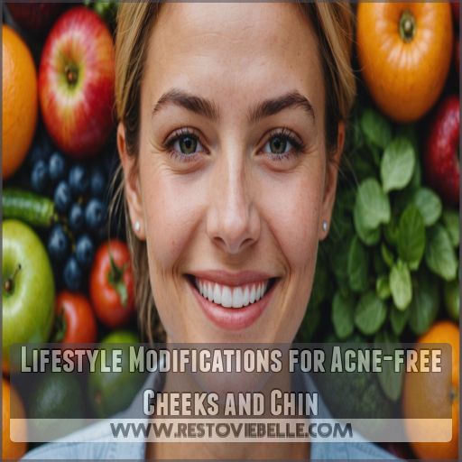 Lifestyle Modifications for Acne-free Cheeks and Chin