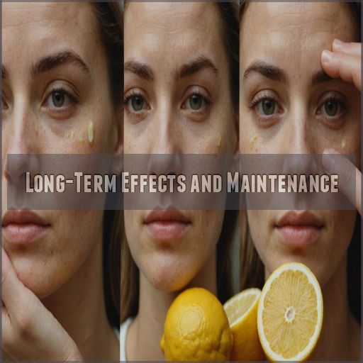 Long-Term Effects and Maintenance