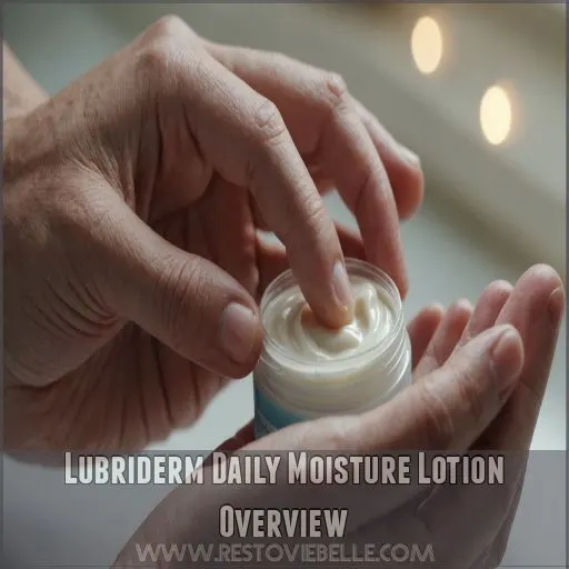 Lubriderm Daily Moisture Lotion Overview