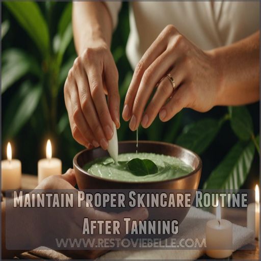 Maintain Proper Skincare Routine After Tanning