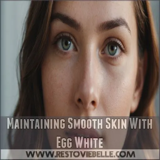 Maintaining Smooth Skin With Egg White