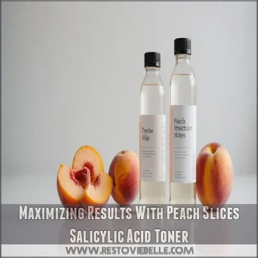 Maximizing Results With Peach Slices Salicylic Acid Toner