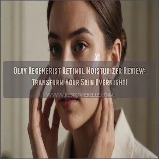 olay regenerist retinol moisturizer review