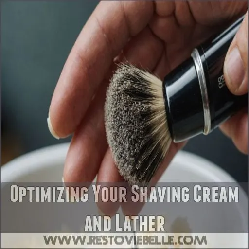 Optimizing Your Shaving Cream and Lather