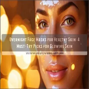 overnight face masks for healthy skin