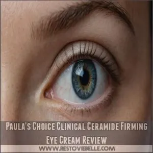 paulas choice clinical ceramide firming eye cream review