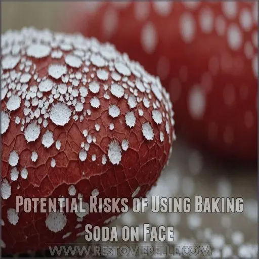 Potential Risks of Using Baking Soda on Face