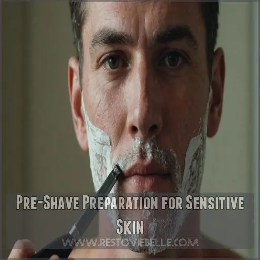 Pre-Shave Preparation for Sensitive Skin