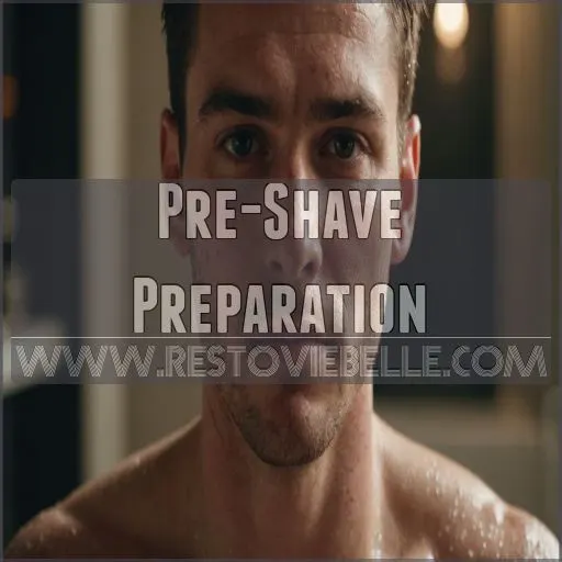 Pre-Shave Preparation