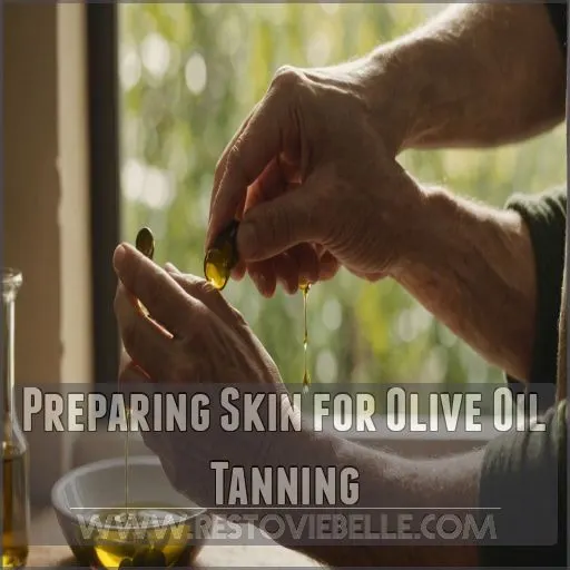 Preparing Skin for Olive Oil Tanning