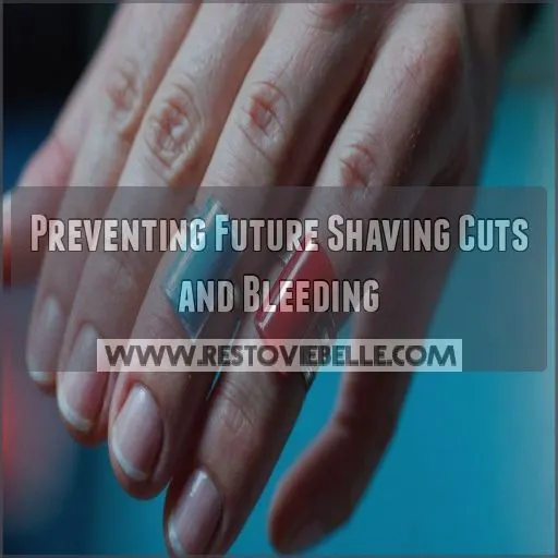 Preventing Future Shaving Cuts and Bleeding