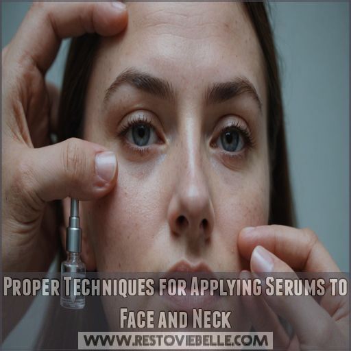 Proper Techniques for Applying Serums to Face and Neck