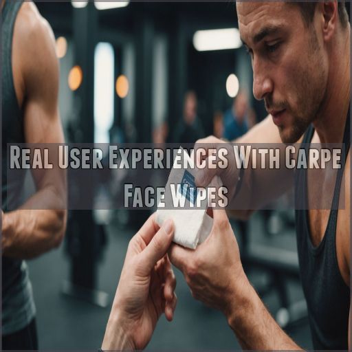 Real User Experiences With Carpe Face Wipes