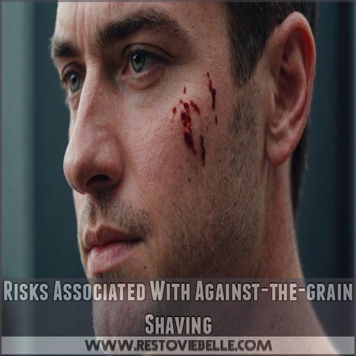 Risks Associated With Against-the-grain Shaving