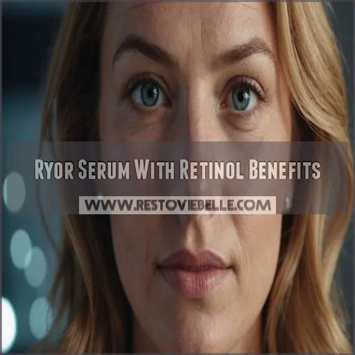 Ryor Serum With Retinol Benefits