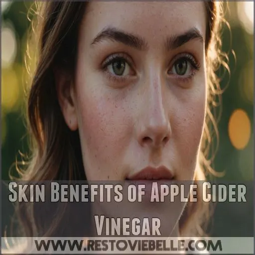 Skin Benefits of Apple Cider Vinegar