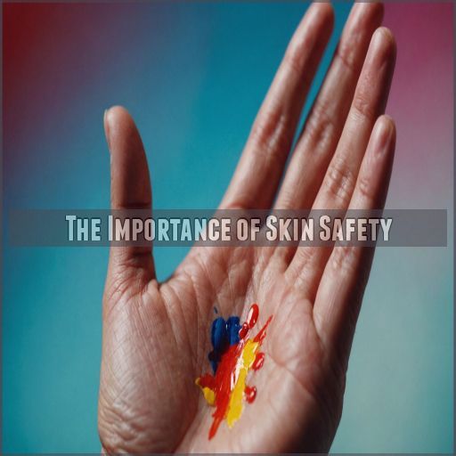 The Importance of Skin Safety