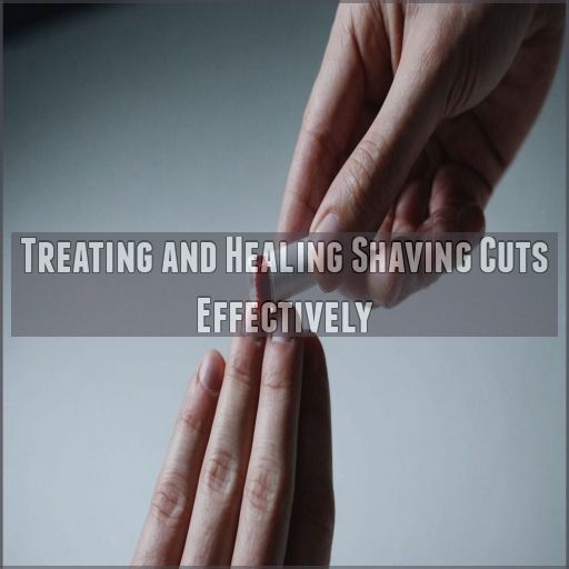 Treating and Healing Shaving Cuts Effectively