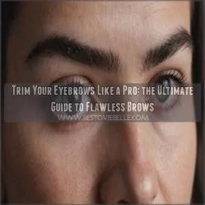 trim eyebrows