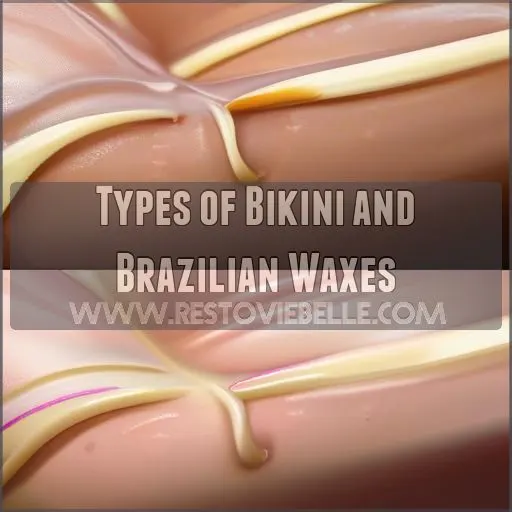 Types of Bikini and Brazilian Waxes