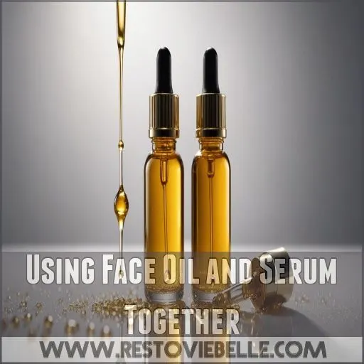 Using Face Oil and Serum Together