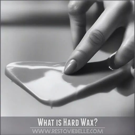 What is Hard Wax