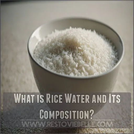 What is Rice Water and Its Composition