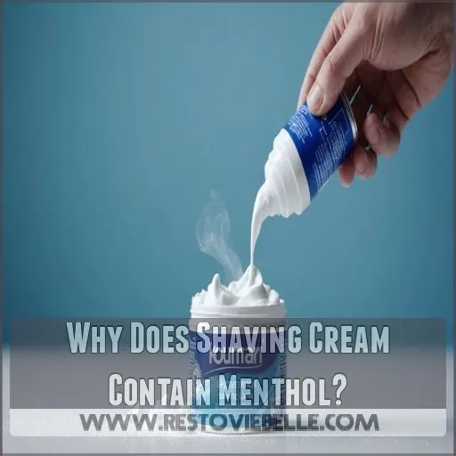 Why Does Shaving Cream Contain Menthol