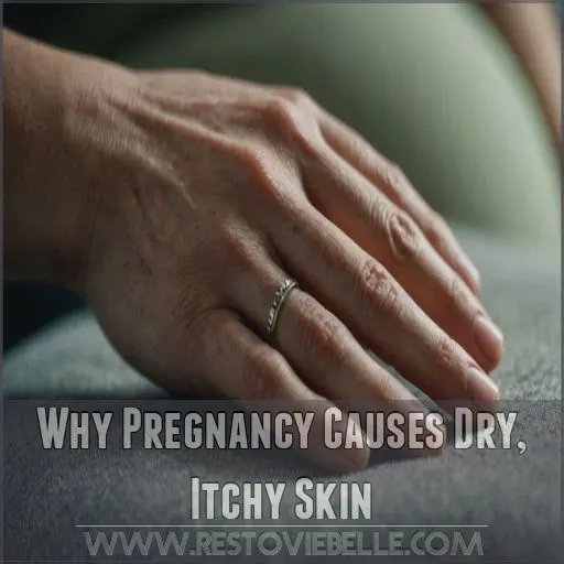 Why Pregnancy Causes Dry, Itchy Skin