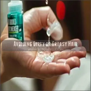 Avoiding Dirty or Greasy Hair