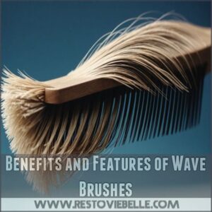 Benefits and Features of Wave Brushes