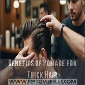 Benefits of Pomade for Thick Hair