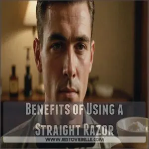 Benefits of Using a Straight Razor