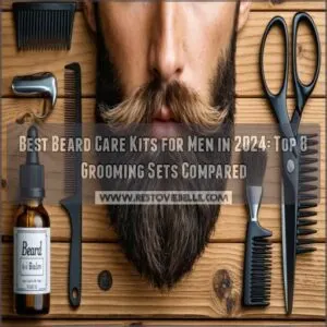 Best Beard Care Kits