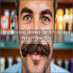 best mustache trimmer