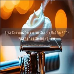 best shaving cream for safety razor