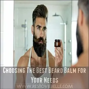 Choosing The Best Beard Balm for Your Needs