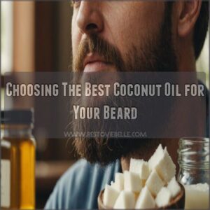 Choosing The Best Coconut Oil for Your Beard