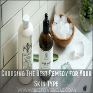 Choosing The Best Remedy for Your Skin Type