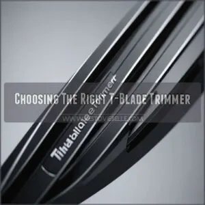 Choosing The Right T-Blade Trimmer