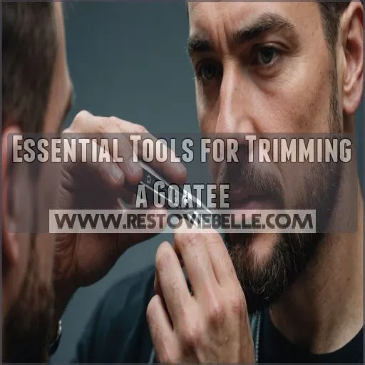 Essential Tools for Trimming a Goatee