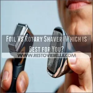 foil vs rotary shaver