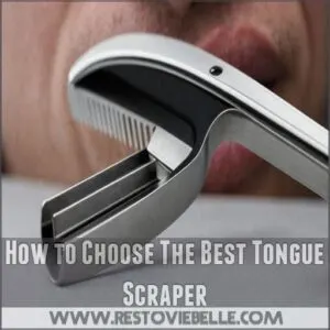 How to Choose The Best Tongue Scraper