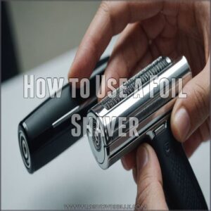 How to Use a Foil Shaver