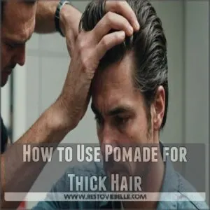 How to Use Pomade for Thick Hair