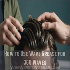 How to Use Wave Grease for 360 Waves